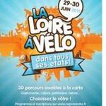 “La Loire à Vélo dans tous ses états” (Exploring the length and breadth of the Loire à Vélo cycle path)