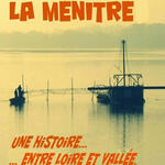 La Ménitré: a history... between Loire and Valley