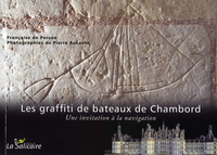 “Les Graffiti de Bateaux de Chambord” 