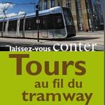 Tours along the tramway