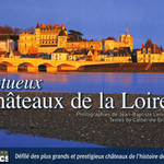 Sumptuous Châteaux de la Loire