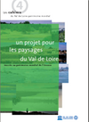 Un projet pour les paysages du Val de Loire inscrits au patrimoine de l UNESCO