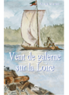 Vent de galerne sur la Loire