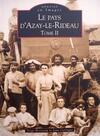 “Le Pays d Azay-le-Rideau” VOLUME II