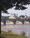 Saumur: town planning, architecture and society (Editions 303)