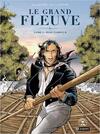 “Le Grand Fleuve” graphic novel (Tome 1 - Jean Tambour)