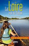 Guide de randonnée nautique « La Loire vue du fleuve »