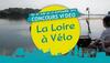 &quot;La Loire à Vélo se fait un film&quot;, video competition