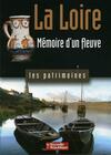 “La Loire, Mémoire d’un Fleuve”