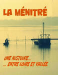 La Ménitré: a history... between Loire and Valley