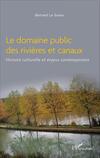 &quot;Le domaine public des rivières et canaux&quot; (Rivers and canals: the public domain)