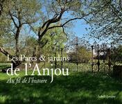 “Les Parcs et Jardins de l’Anjou au Fil de l’Histoire”