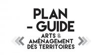 “Plan-Guide Arts et Aménagement des Territoires” 