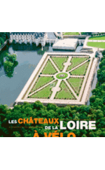 Guides Châteaux de la Loire 2016