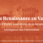MOOC &quot;La Renaissance en Val de Loire&quot;