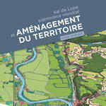 The “Val de Loire patrimoine mondial et aménagement du territoire” (Loire Valley world heritage and regional planning) practical guide is now online