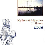 Mythes et légendes du fleuve Loire