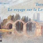 Turner, le voyage sur la Loire